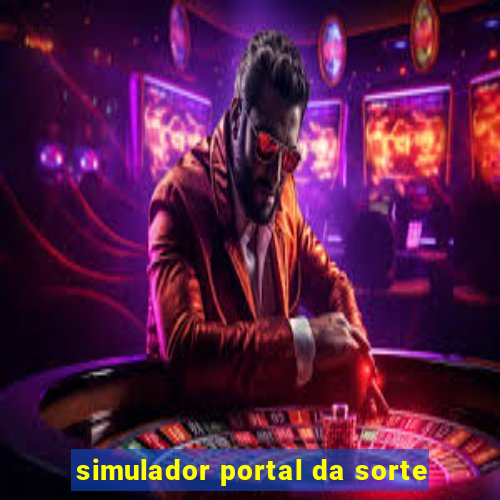 simulador portal da sorte